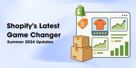Shopifys neuester Game Changer: Updates vom Sommer 2024